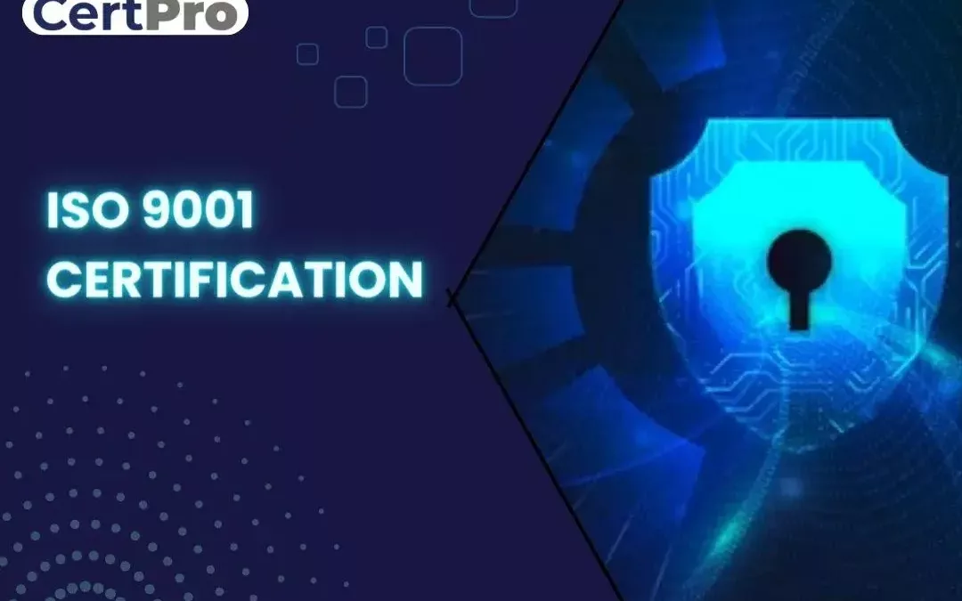 What is ISO 9001 Certification
