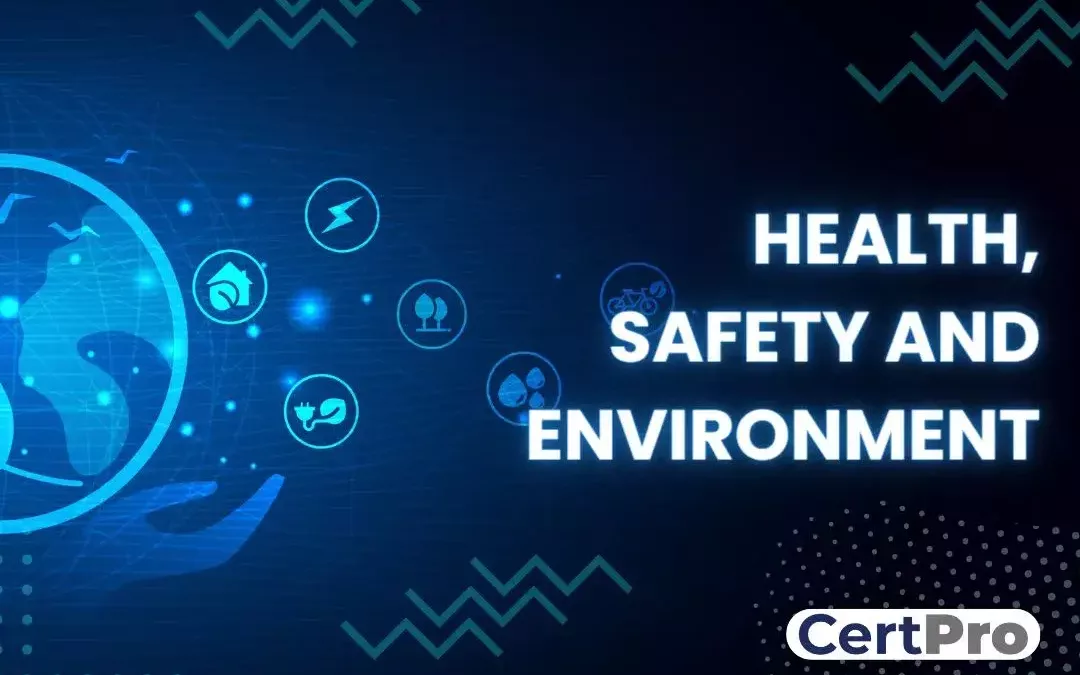 HEALTH, SAFETY AND ENVIRONMENT