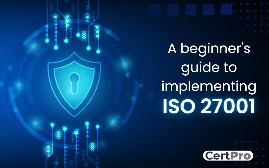 ISO 27001 Implementation Guide