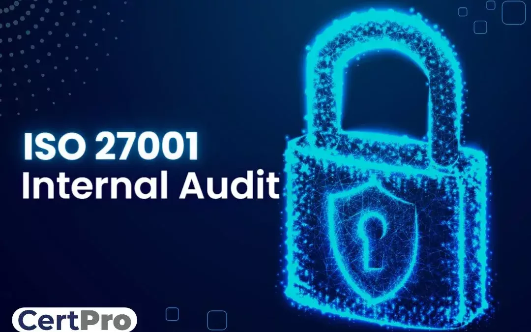 HOW TO CONDUCT AN ISO 27001 INTERNAL AUDIT