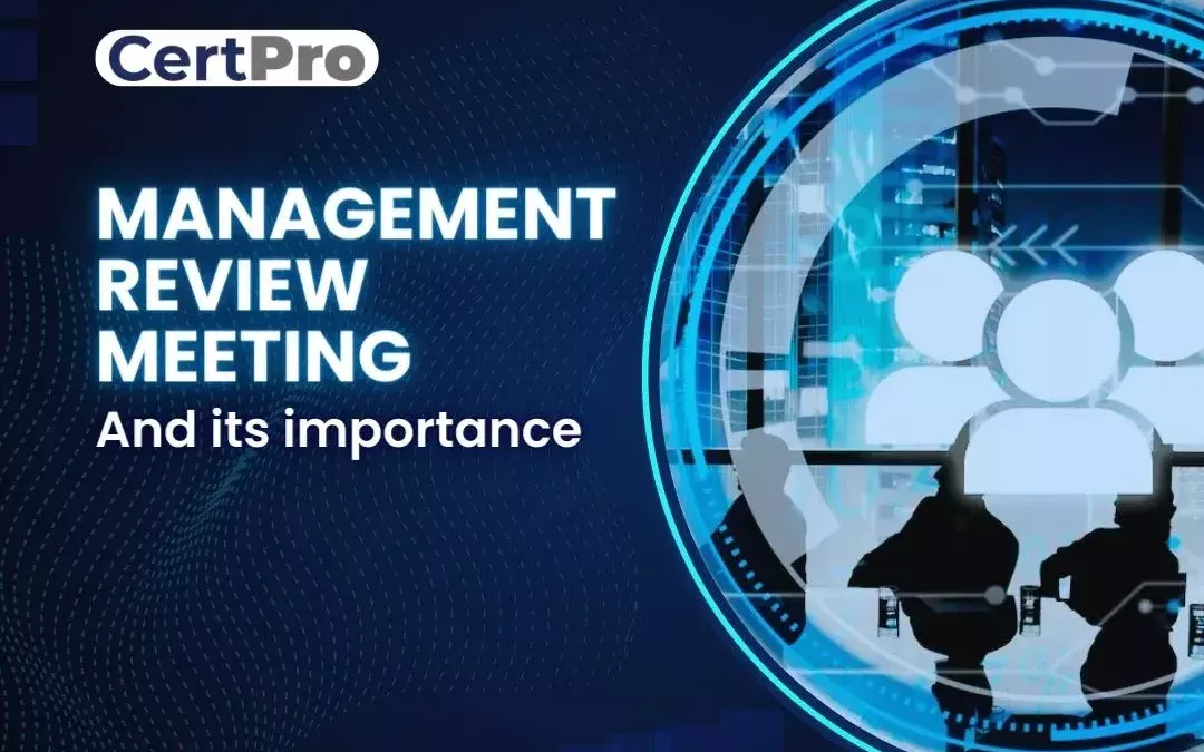 MANAGEMENT REVIEW MEETING AND ITS IMPORTANCE