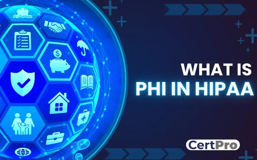 WHAT IS PHI IN HIPAA