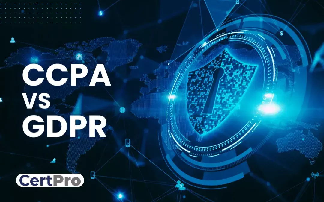 CCPA vs GDPR The key differences