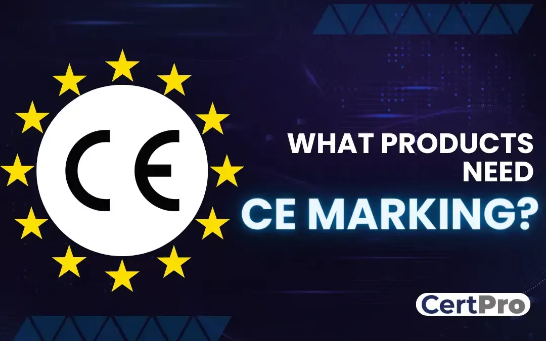 What products need CE marking