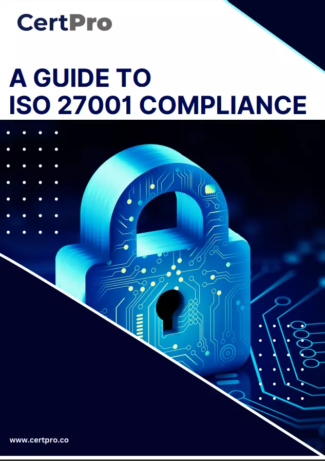A Guide to ISO 27001 Compliance