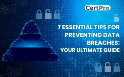 7 ESSENTIAL TIPS FOR PREVENTING DATA BREACHES: YOUR ULTIMATE GUIDE