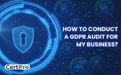 HOW TO CONDUCT A GDPR AUDIT FOR MY BUSINESS?