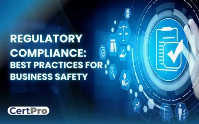REGULATORY COMPLIANCE: BEST PRACTICES FOR BUSINESS SAFETY