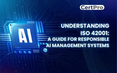 UNDERSTANDING ISO 42001: A GUIDE FOR RESPONSIBLE AI MANAGEMENT SYSTEMS